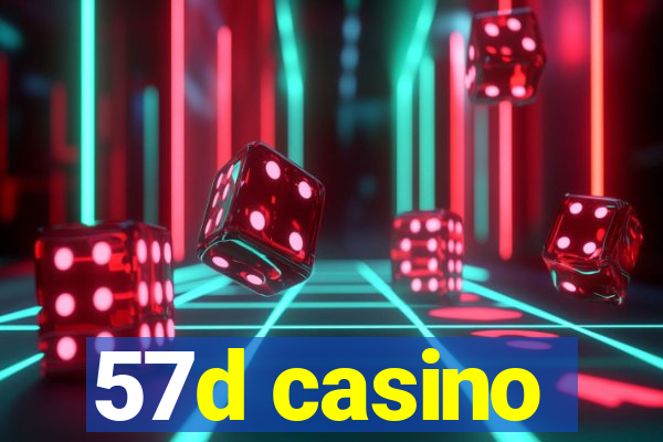 57d casino